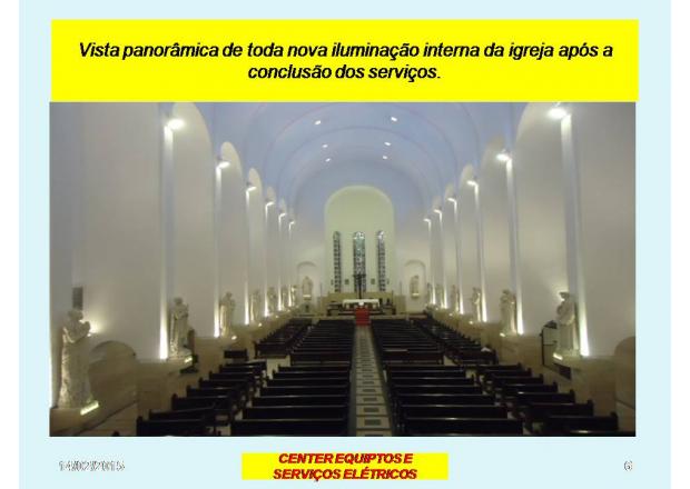 Paróquia Santíssima Trindade - Flamengo -RJ   (Serviços de Instalação e Montagem Nova Iluminação Led